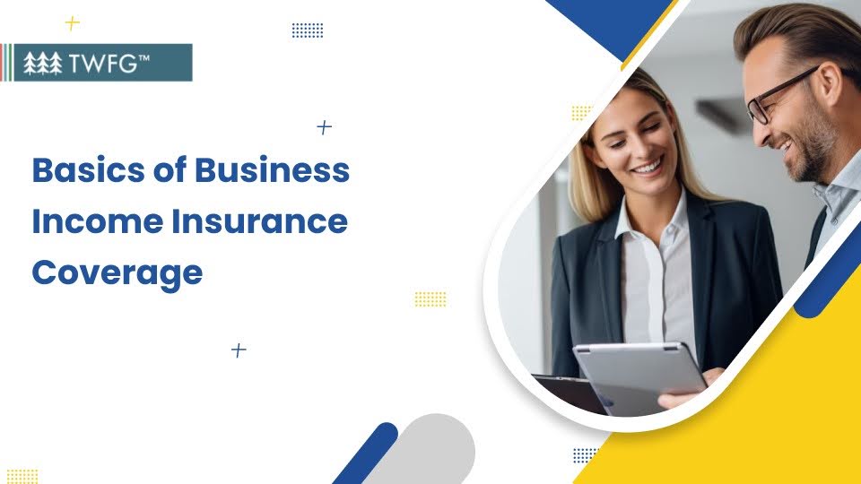 basics of business income insurance coverage banner